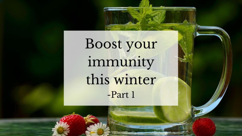 Boost Your Immunity This Winter(Part-1) - Angela Warm - Warm Wellness